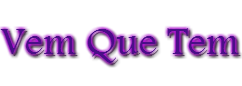 vem que tem